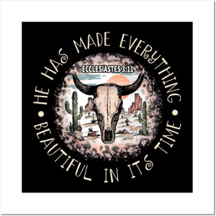 He Has Made Everything Beautiful In Its Time Bull Skull Desert Posters and Art